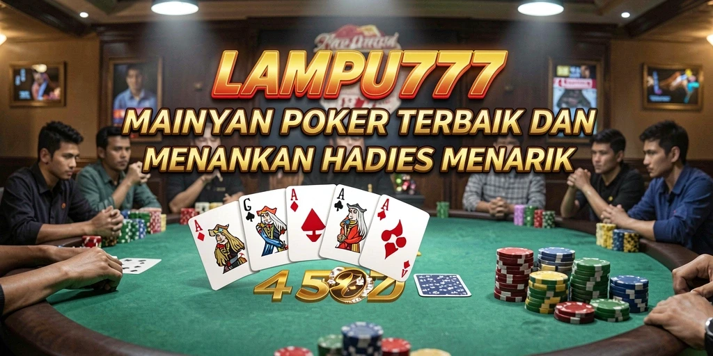 Screenshot utama LAMPU777 menampilkan gameplay poker yang menarik dan interaktif.